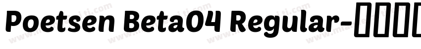 Poetsen Beta04 Regular字体转换